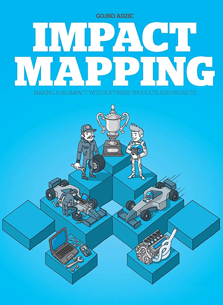 Impact Mapping cover has an arrangement of people and tools around a trophy
