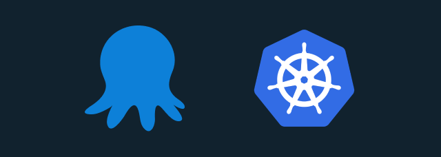 Octopus and Kubernetes are great together